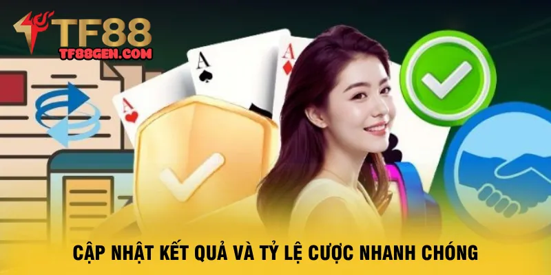 cap-nhat-ket-qua-va-ty-le-cuoc-nhanh-chong