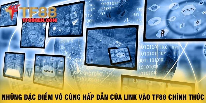 nhung-dac-diem-vo-cung-hap-dan-cua-link-vao-tf88-chinh-thuc